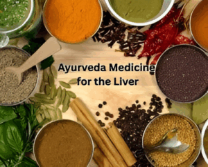 Ayurveda Medicine for Liver