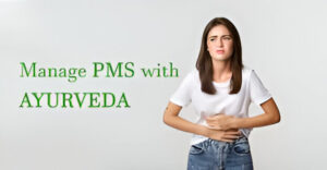 PMS with Ayurveda