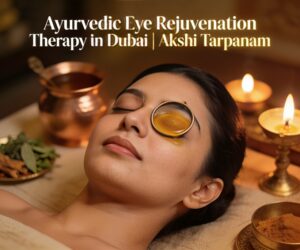 Ayurvedic eye rejuvenation therapy Dubai
