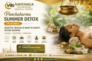 Panchakarma Summer Detox in Dubai at Ashtanga Ayurveda Medical Center